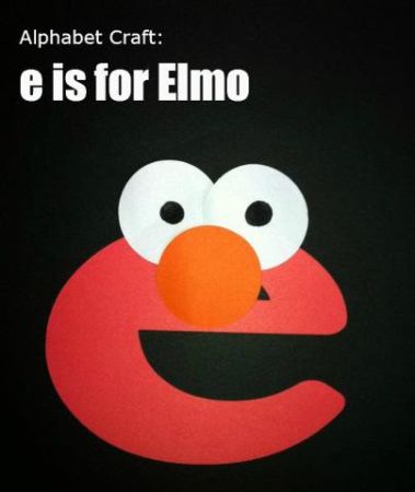 “e is for Elmo” Craft